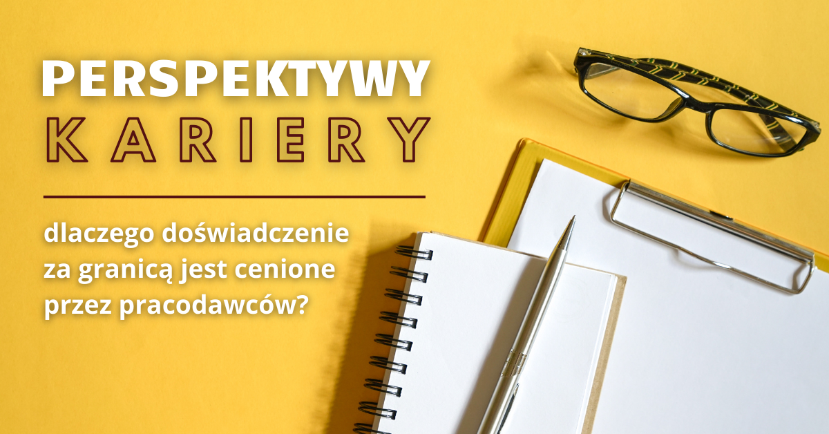 Zdjęcie artykułu Perspektywy kariery – dlaczego doświadczenie za granicą jest cenione przez pracodawców?